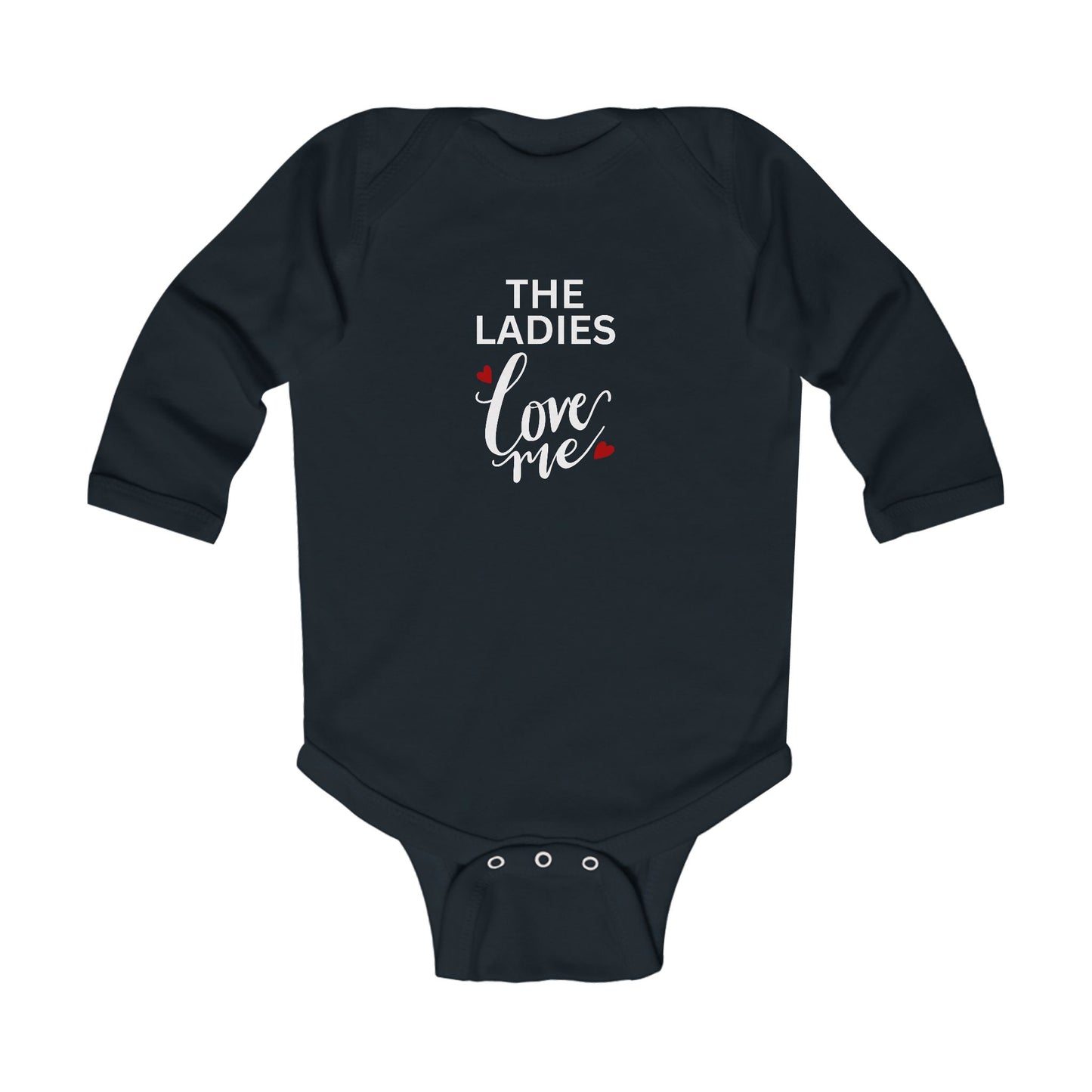 "The Ladies Love Me" Baby Bodysuit (Long Sleeve)
