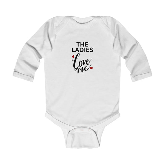 "The Ladies Love Me" Baby Bodysuit (Long Sleeve)