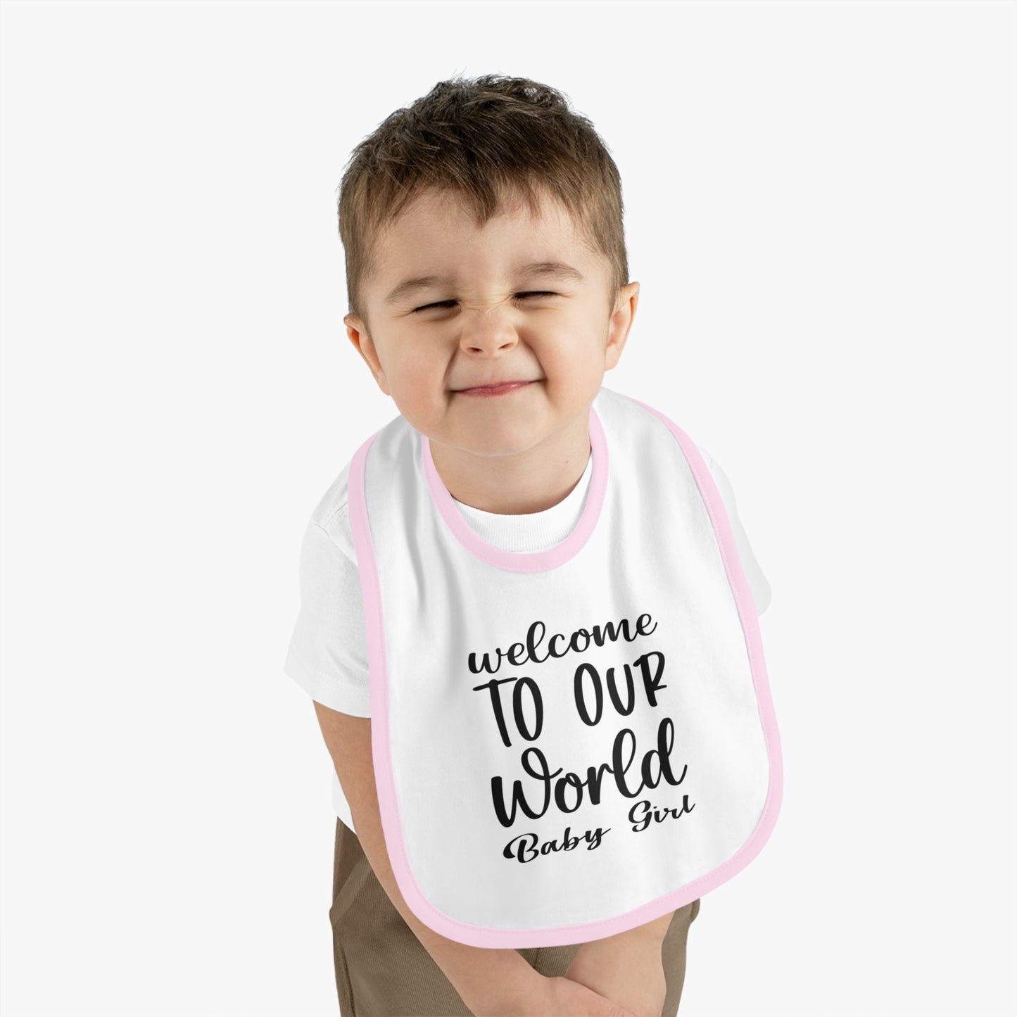"welcome TO OUR World Baby Girl" Bib