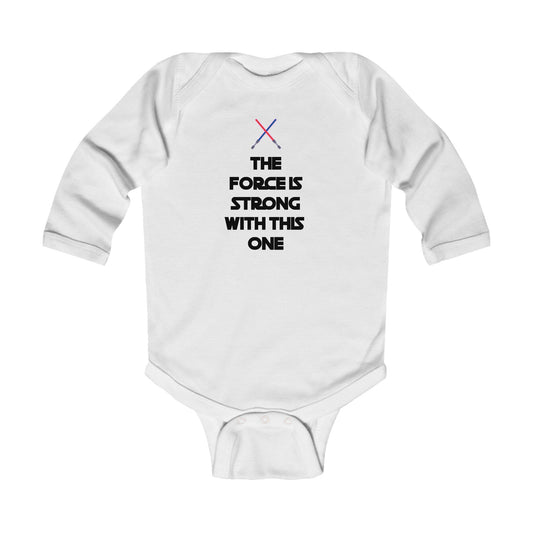 “The Force Is Strong With This One” Baby Bodysuit Long Sleeve