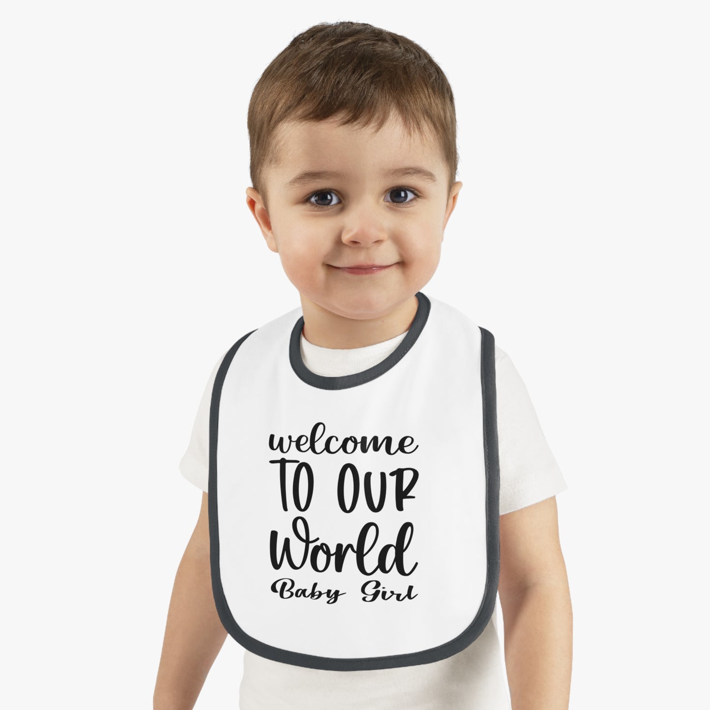 "welcome TO OUR World Baby Girl" Bib